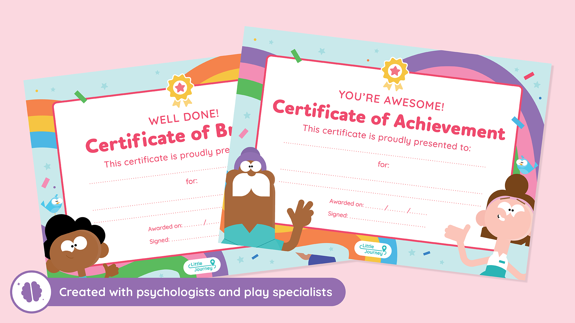 2 Certificates next to each other on a pink background that say 'You're Awesome! Certificate of Achievement' With space below to customise. Underneath these certificates it says 'Created with psychologists and play specialists'.